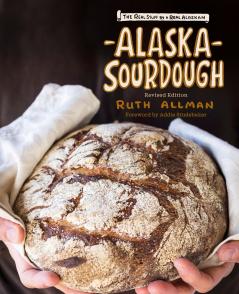 Alaska Sourdough Revised Edition