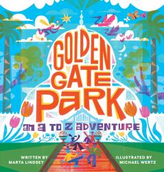 Golden Gate Park An A to Z Adventure