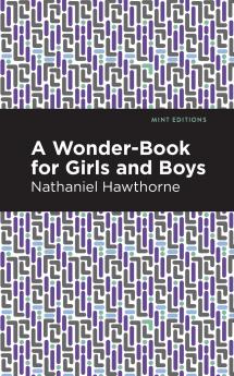 A Wonder Book for Girls and Boys