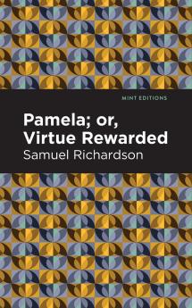 Pamela or Virtue Rewarded