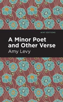A Minor Poet and Other Verse