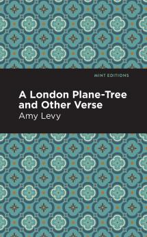 A London Plane-Tree and Other Verse