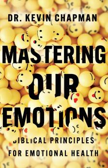 Mastering Our Emotions