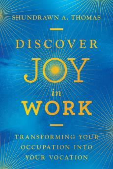 Discover Joy in Work