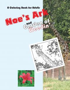 Noe's Ark and Garden of Weedin'