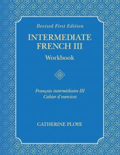 Intermediate French III Workbook