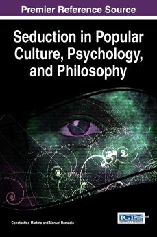 Seduction in Popular Culture Psychology and Philosophy