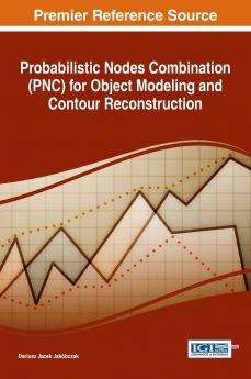 Probabilistic Nodes Combination (PNC) for Object Modeling and Contour Reconstruction