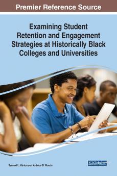 Examining Student Retention and Engagement Strategies at Historically Black Colleges and Universities