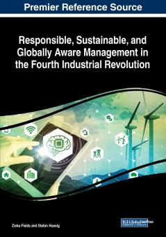 Responsible Sustainable and Globally Aware Management in the Fourth Industrial Revolution