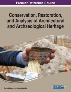 Conservation Restoration and Analysis of Architectural and Archaeological Heritage