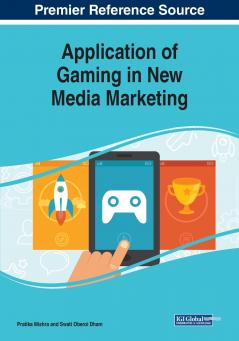 Application of Gaming in New Media Marketing