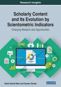 Scholarly Content and Its Evolution by Scientometric Indicators