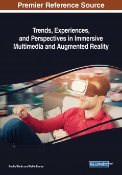 Trends Experiences and Perspectives in Immersive Multimedia and Augmented Reality