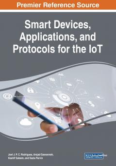 Smart Devices Applications and Protocols for the IoT