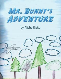 Mr. Bunny's Adventure