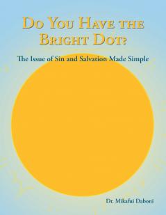 Do You Have the Bright Dot?