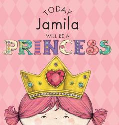 Today Jamila Will Be a Princess