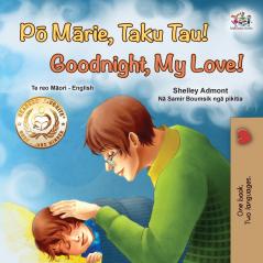 Goodnight My Love! (Maori English Bilingual Book for Kids)