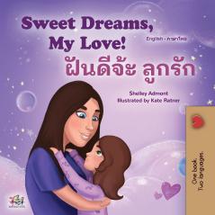 Sweet Dreams My Love (English Thai Bilingual Book for Kids)