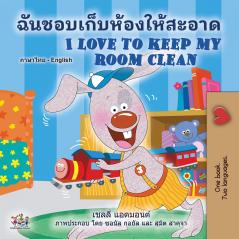 I Love to Keep My Room Clean (Thai English Bilingual Book for Kids)