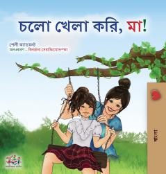 Let's play Mom! (Bengali Children's Book)