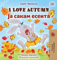 I Love Autumn (English Macedonian Bilingual Children's Book)