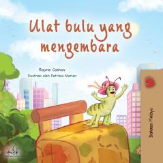 The Traveling Caterpillar (Malay Children's Book)