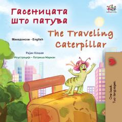 The Traveling Caterpillar (Macedonian  English Bilingual Book for Kids)