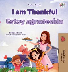 I am Thankful (English Spanish Bilingual Children's Book)