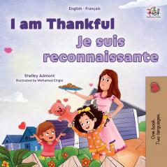 I am Thankful (English  French Bilingual Children's Book)