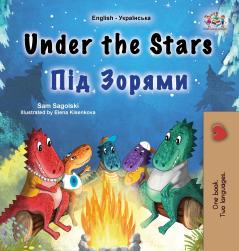 Under the Stars (English Ukrainian Bilingual Children's Book)