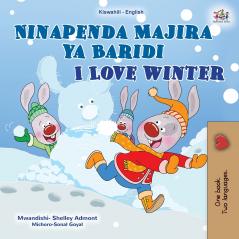 I Love Winter (Swahili English Bilingual Children's Book)