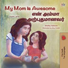 My Mom is Awesome (English Tamil Bilingual Book for Kids)