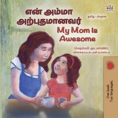 My Mom is Awesome (Tamil English Bilingual Book for Kids)