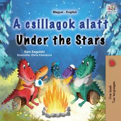 Under the Stars (Hungarian English Bilingual Kids Book)