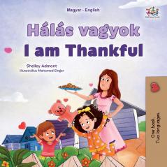 I am Thankful (Hungarian English Bilingual Children's Book)