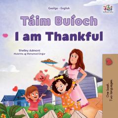 I am Thankful (Irish English Bilingual Children's Book)