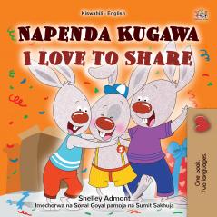I Love to Share (Swahili English Bilingual Book for Kids)