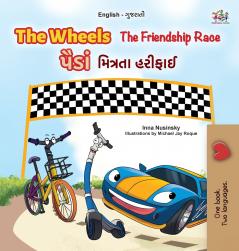 The Wheels -  The Friendship Race (English Gujarati Bilingual Kids Book)