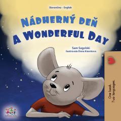 A Wonderful Day (Slovak English Bilingual Children's Book)