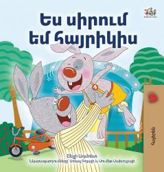 I Love My Dad (Armenian Children's Book)