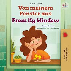 From My Window (German  English Bilingual Kids Book)