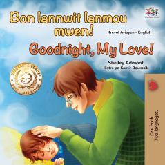Goodnight My Love! (Haitian Creole English Bilingual Children's Book)