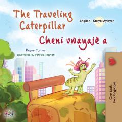 The Traveling Caterpillar (English Haitian Creole Bilingual Book for Kids)