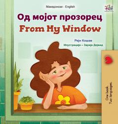 From My Window (Macedonian English Bilingual Kids Book)