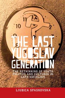 The last Yugoslav generation