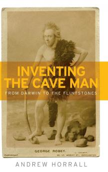 Inventing the cave man