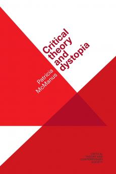 Critical theory and dystopia