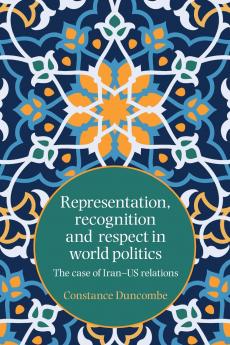 Representation recognition and respect in world politics